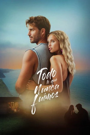 All That We Never Were 2026 Hindi - Spanish Dual Audio WEB-DL 720p - 480p - 1080p